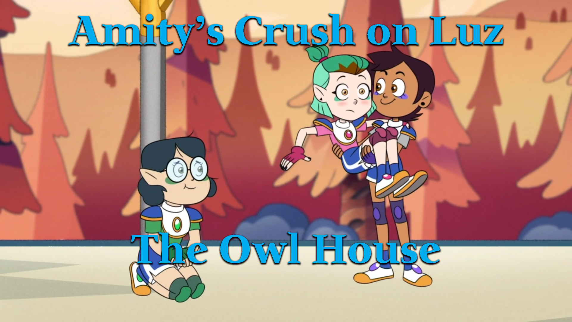 Amity’s Crush On Luz The Owl House Overly Animated Podcast