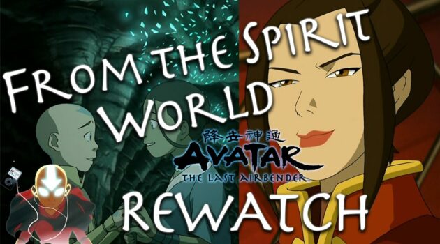 Avatar State, Cave of Two Lovers, & Return to Omashu – FTSW Avatar: The Last Airbender Rewatch